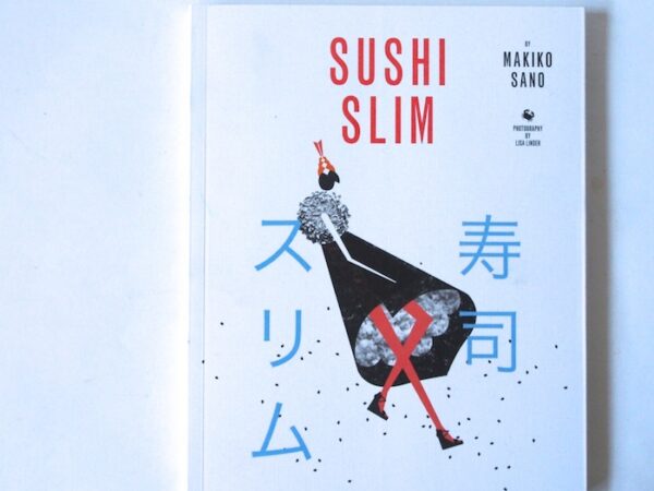 Sushi Slim : Makiko Sano Sushi Slim : Makiko Sano