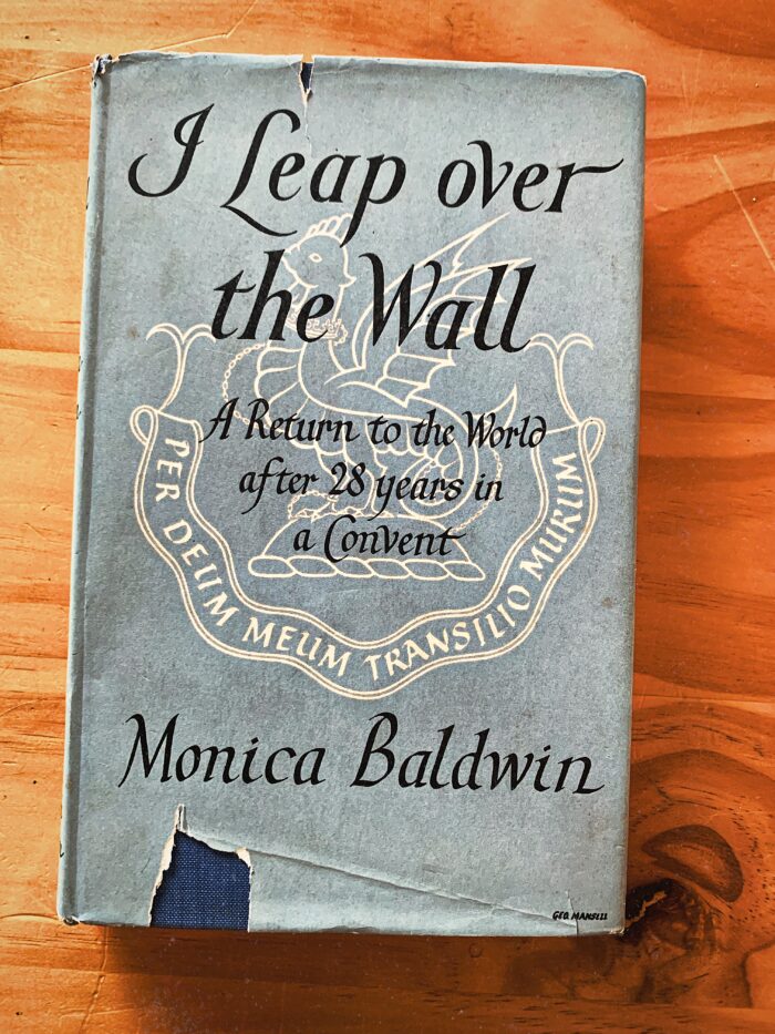I Leap over the Wall by Monica Baldwin