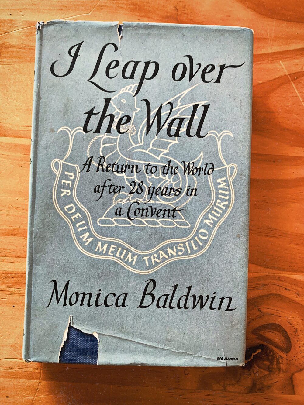 I Leap over the Wall by Monica Baldwin